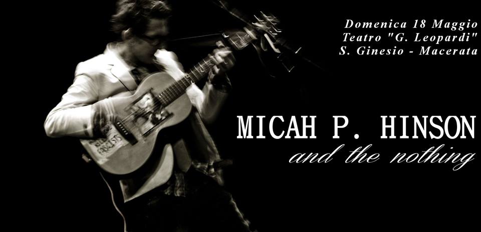 Micah P. Hinson, sold out il concerto di domenica