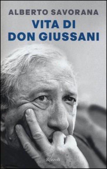 Alberto Savorana, “Vita di don Giussani”