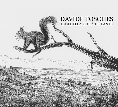 Davide Tosches “Luci della città distante”
