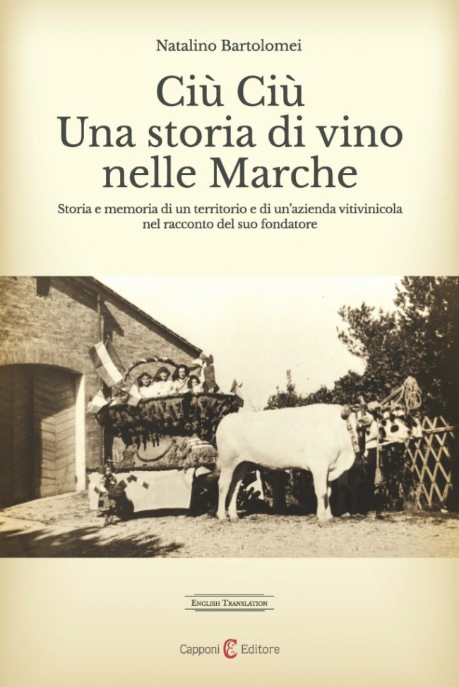Natalino Bartolomei, “Ciù Ciù, una storia di vino nelle Marche”