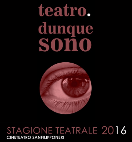 Stagione teatrale 2016 CineTeatro San Filippo Neri