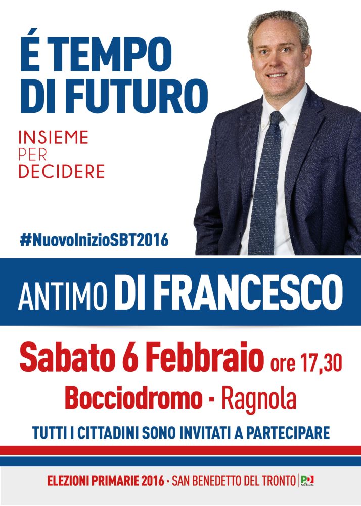 Primarie Pd di San Benedetto del Tronto, i prossimi appuntamenti del candidato Sindaco Antimo Di Francesco