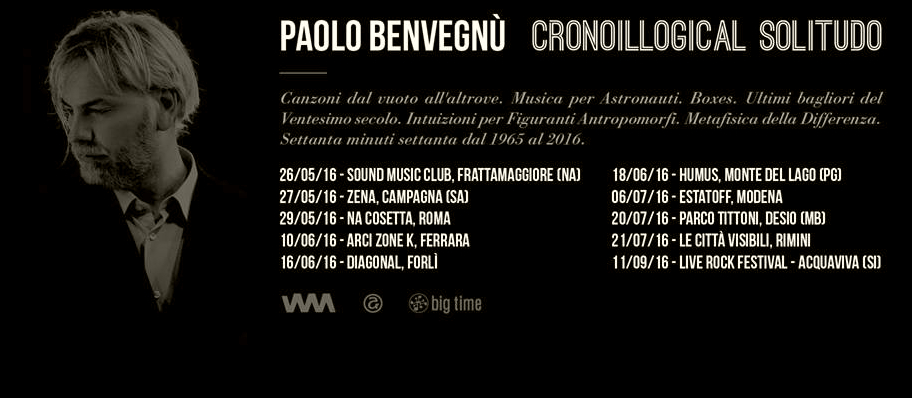 Cronoillogical Solitudo: Paolo Benvegnù torna in tour da solo