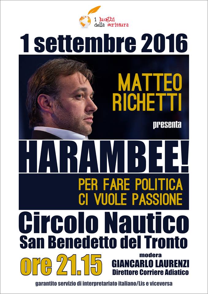 Matteo Richetti, “Harambee”:  per fare politica ci vuole passione