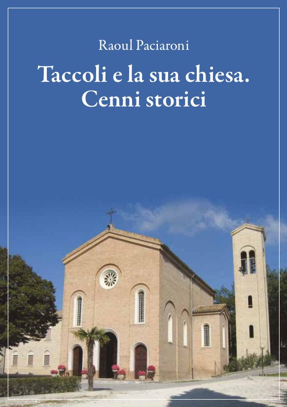 Raoul Paciaroni, Taccoli e la sua chiesa