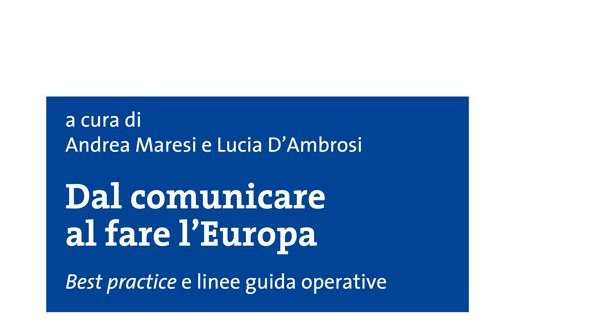 Presentazione a Roma del libro “Dal comunicare al fare l’Europa”