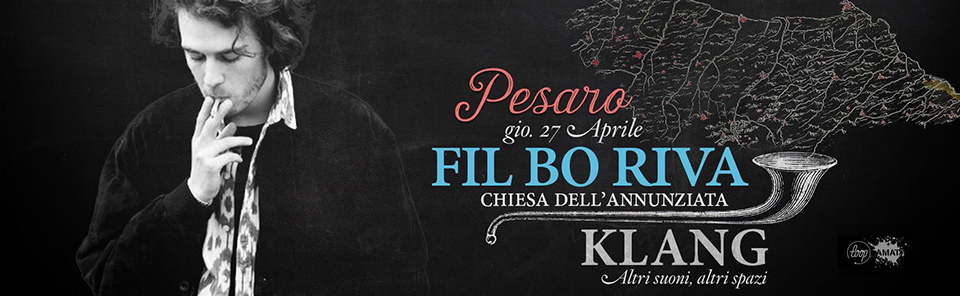 Fil Bo Riva, live a Pesaro giovedì 27 aprile