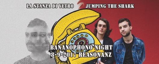 Bananophono Night – Reasonanz @ Loreto