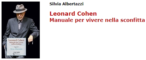 Silvia Albertazzi, Leonard Cohen. Manuale per vivere nella sconfitta