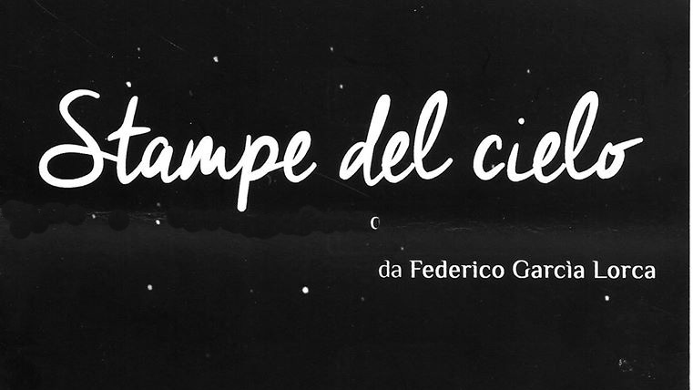 Federico Garcia Lorca,“Stampe del cielo”