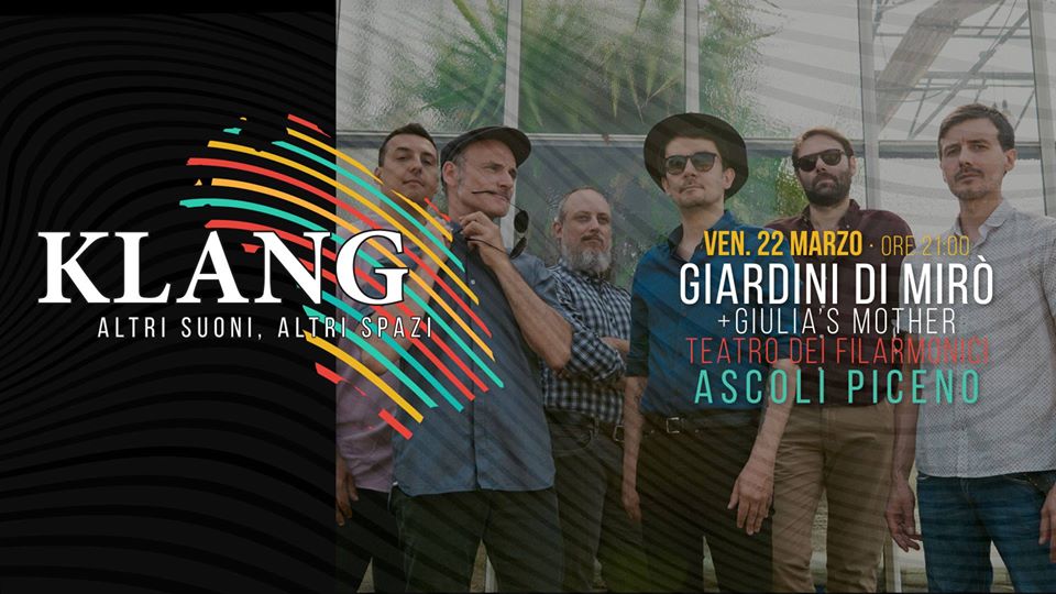 Klang, venerdì ad Ascoli il concerto dei Giardini di Mirò