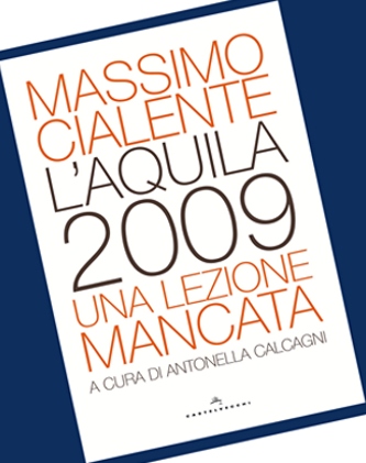 Massimo Cialente, “Una lezione mancata”