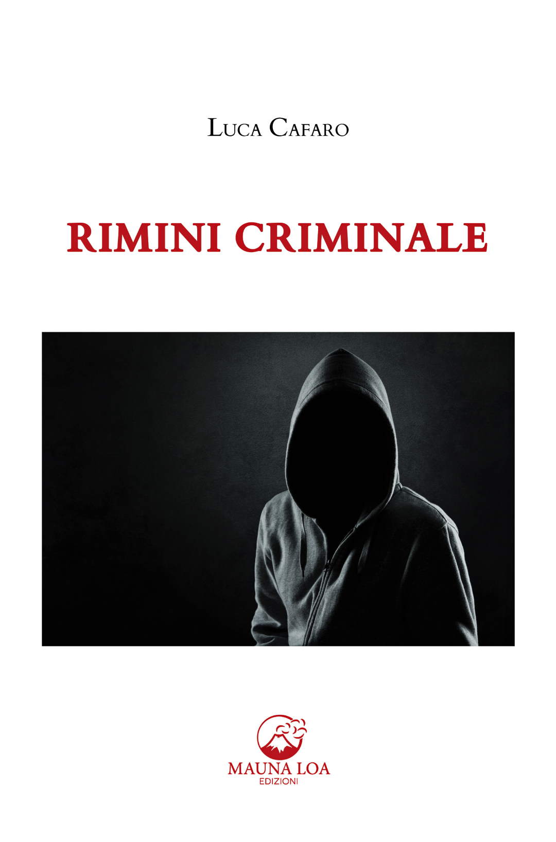 Luca Cafaro, “Rimini Criminale”