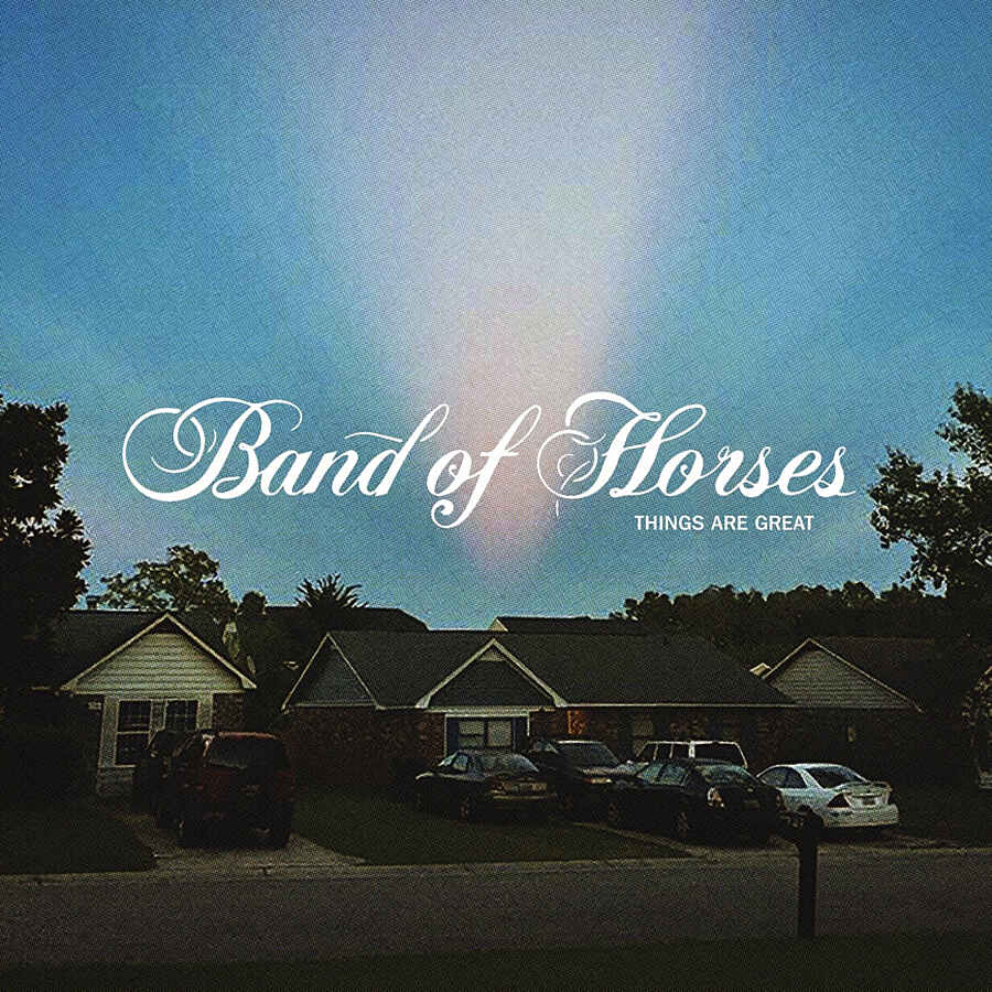 Band Of Horses “Things Are Great”