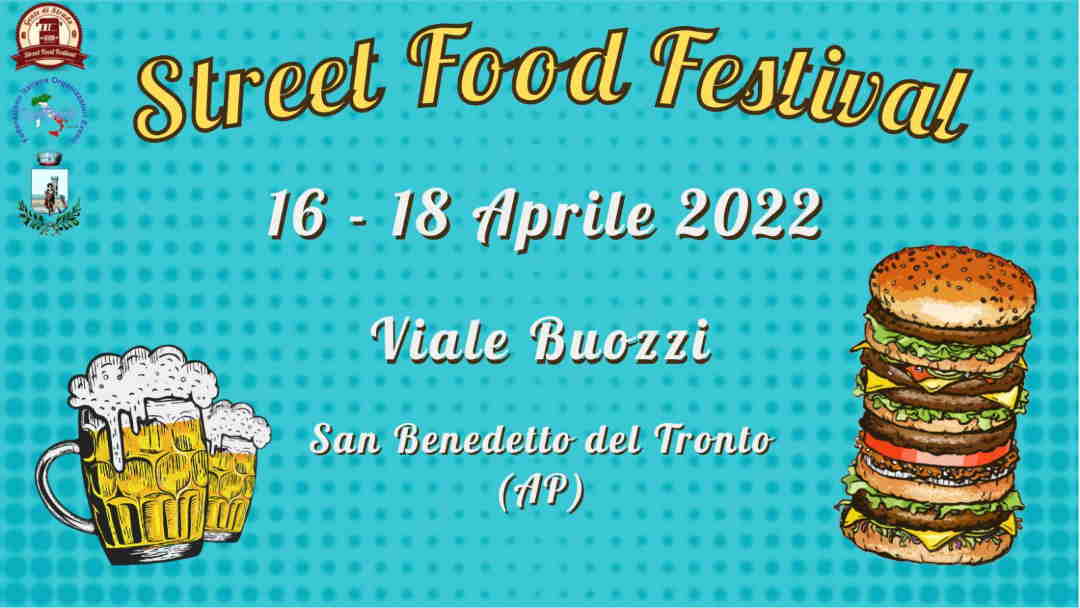 Sarà Street Food Festival dal 16 al 18 Aprile in Viale Buozzi