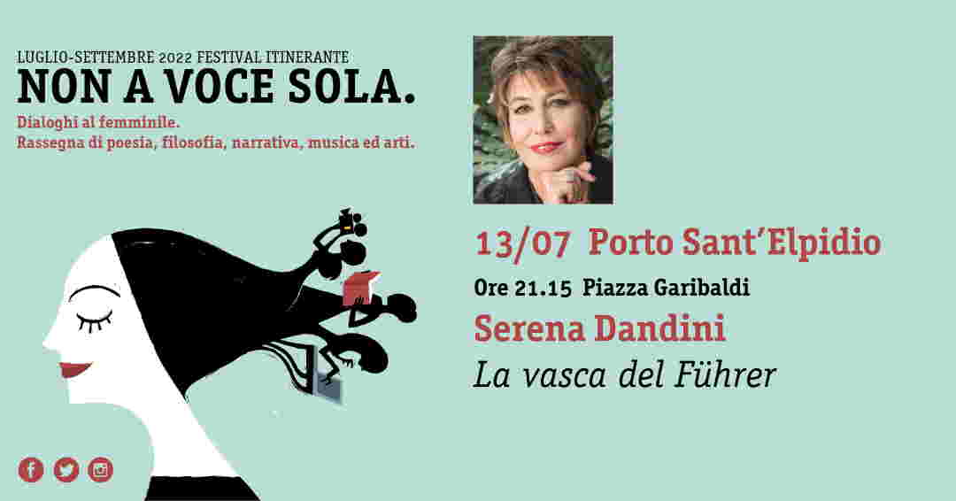 Serena Dandini, “La vasca del Führer” @ Non a Voce Sola