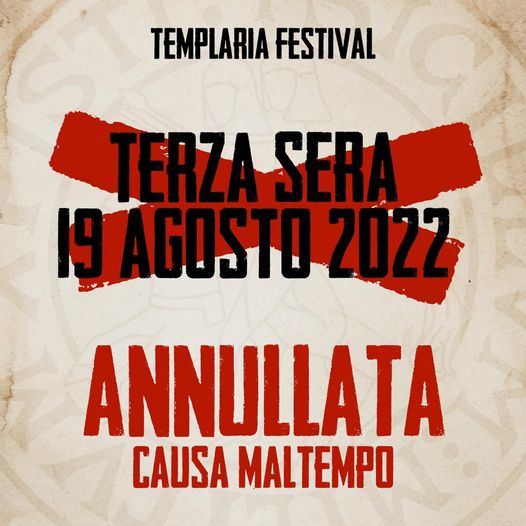 Templaria Festival, la terza serata annullata per maltempo