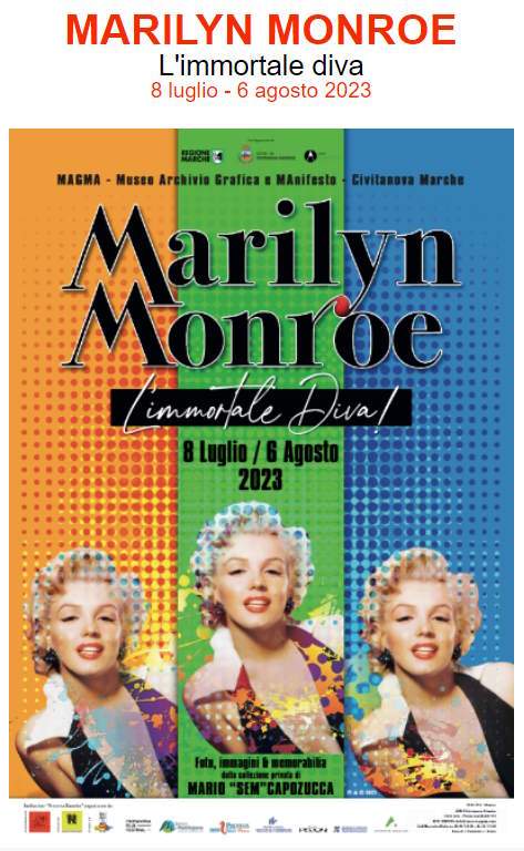MARILYN MONROE, L’immortale diva 8 luglio – 6 agosto 2023