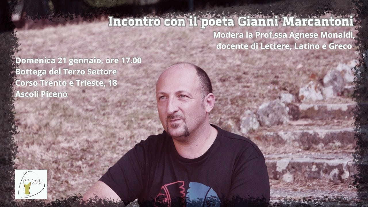 Incontro con il percorso poetico di Gianni Marcantoni