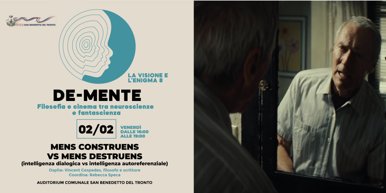 Cinema e filosofia, Vincent Cespedes: MENS CONSTRUENS VS MENS DESTRUENS